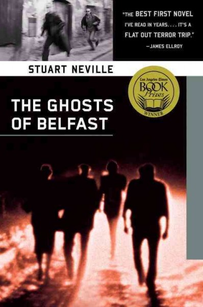 The ghosts of Belfast / Stuart Neville.