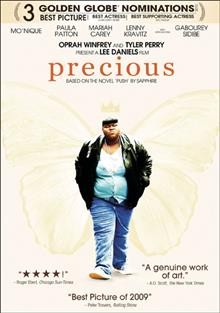 Precious (based on the novel 'Push' by Sapphire) [videorecording] / Lee Daniels Entertainment ; in association with Smokewood Entertainment Group ; produced by Lee Daniels, Gary Magness, Sarah Siegel-Magness ; screenplay by Geoffrey Fletcher ; directed by Lee Daniels.
