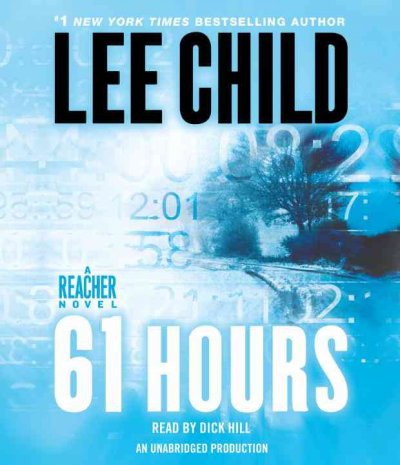 61 hours [sound recording] / Lee Child.