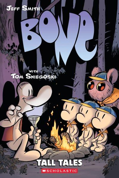 Bone. Tall tales / by Jeff Smith with Tom Sniegoski ; color by Steve Hamaker.
