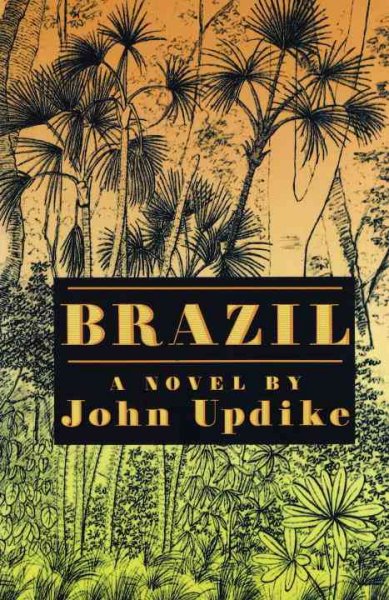 Brazil / John Updike.
