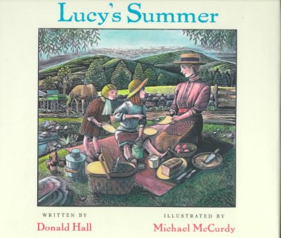 Lucy's summer / Donald Hall ; illustrated by Michael McCurdy.