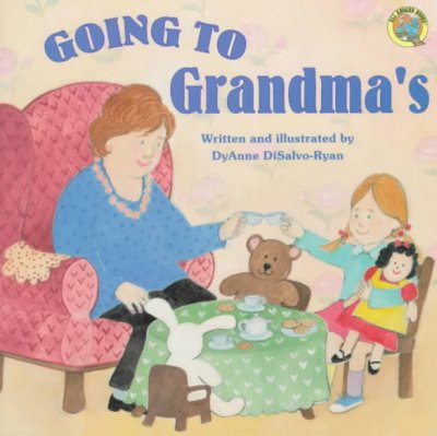 Going to Grandma's / written and illustrated by Dyanne DiSalvo-Ryan.