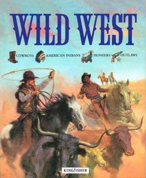 The wild West / Mike Stotter.