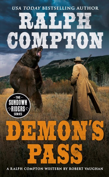 Demon's pass : a Ralph Compton novel / by Robert Vaughn.