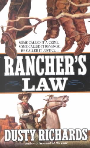 Rancher's law / Dusty Richards.