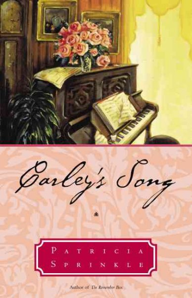 Carley's song [book] / Patricia Sprinkle.