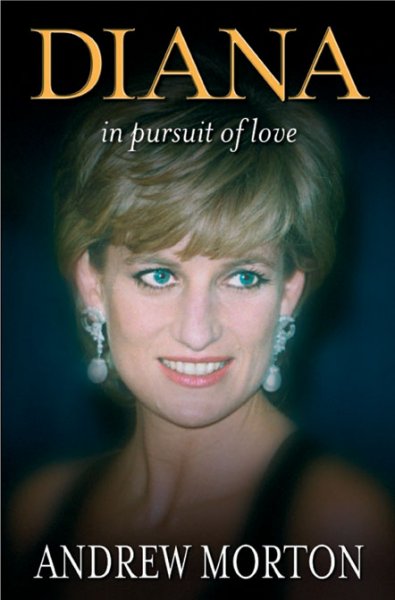 Diana in pursuit of love / Andrew Morton.