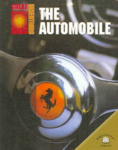 The automobile / by Michael Burgan.