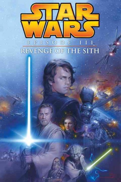 Star wars, episode III, Revenge of the Sith / based on the story and screenplay by George Lucas ; adapted by Miles Lane ; art by Doug Wheatley.