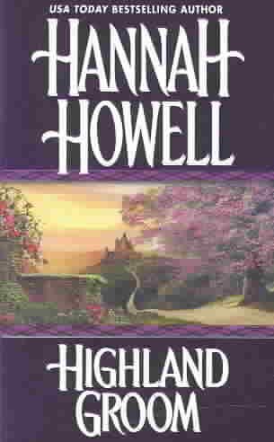 Highland groom / Hannah Howell.