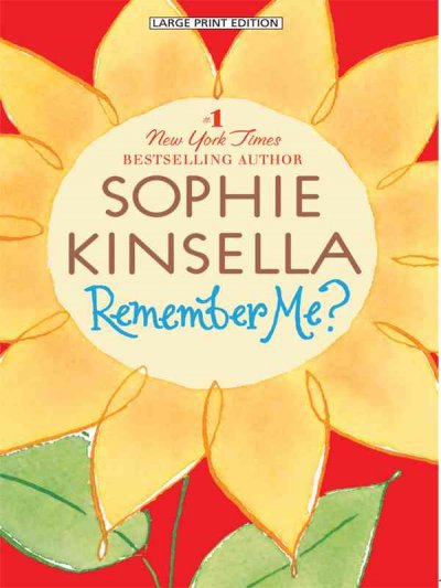 Remember me? / Sophie Kinsella.
