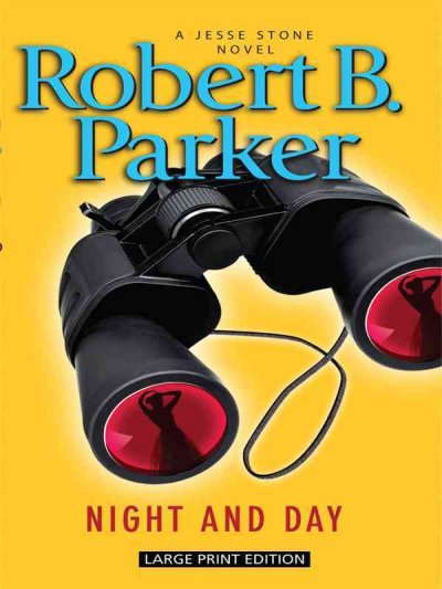 Night and day : [a Jesse Stone novel] / Robert B. Parker.