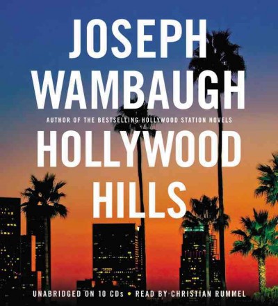 Hollywood Hills [sound recording] / Joseph Wambaugh.