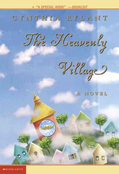 The Heavenly Village / Cynthia Rylant.