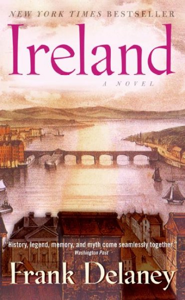 Ireland : a novel / Frank Delaney.