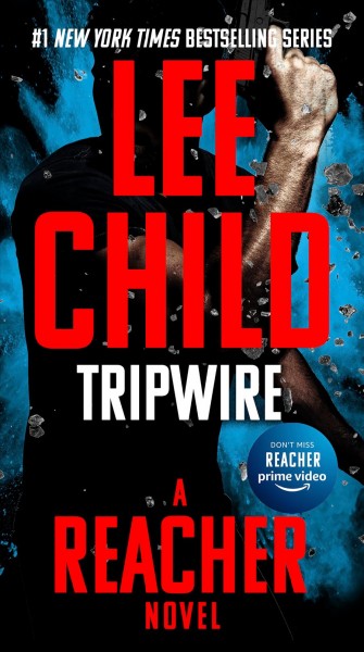 Tripwire : a Jack Reacher novel / Lee Child.