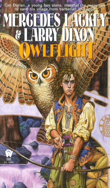 Owlflight / / Mercedes Lackey & Larry Dixon ; interior illustrations by Larry Dixon. : Darian's Tale, book 1.