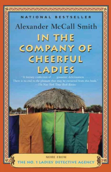 In the company of cheerful ladies / by Alexander McCall Smith.