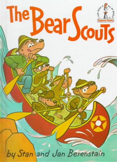 The Bear Scouts / by Stan and Jan Berenstain.