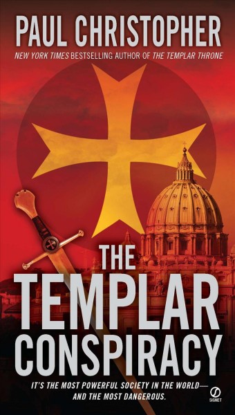 The Templar conspiracy / Paul Christopher.