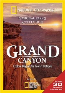 Grand Canyon [videorecording] : America's wild spaces / National Geographic.