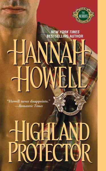 Highland protector / Hannah Howell.