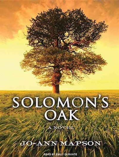 Solomon's oak [sound recording] / Jo-Ann Mapson.
