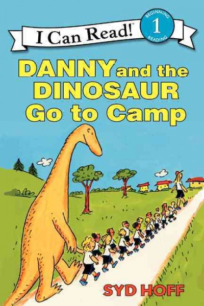 Danny and the dinosaur go to camp / story and pictures by Syd Hoff.