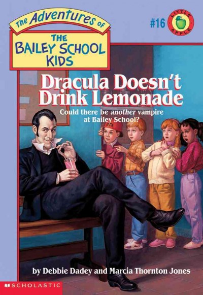 Dracula doesn't drink lemonade / by Debbie Dadey and Marcia Thornton Jones ; illustrated by John Steven Gurney.