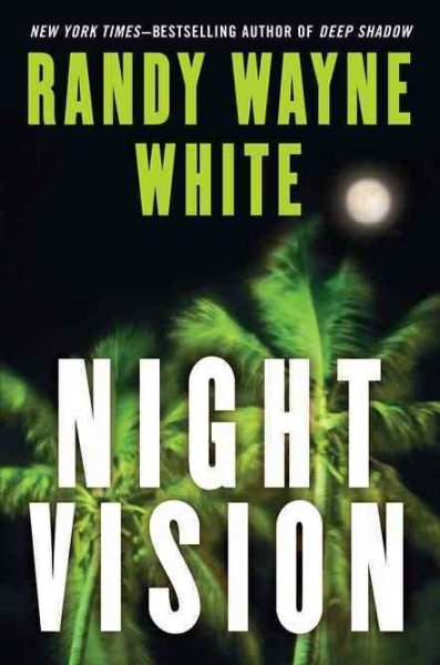 Night vision / Randy Wayne White.
