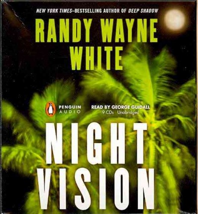 Night vision [sound recording] / Randy Wayne White.