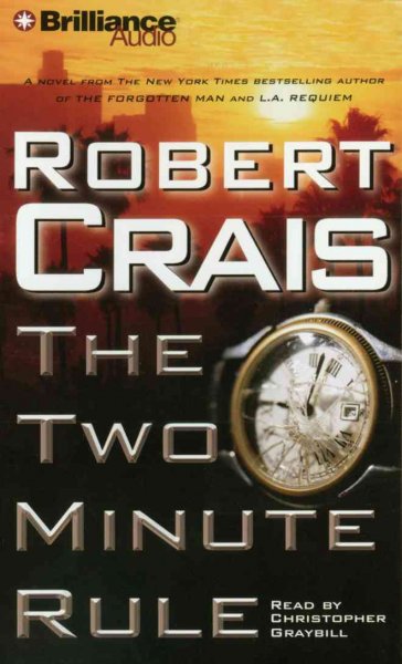 The two minute rule [sound recording] / Robert Crais.