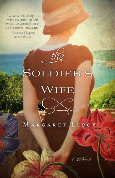 The soldier's wife / Margaret Leroy.