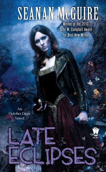 Late eclipses : an October Daye novel / Seanan McGuire.