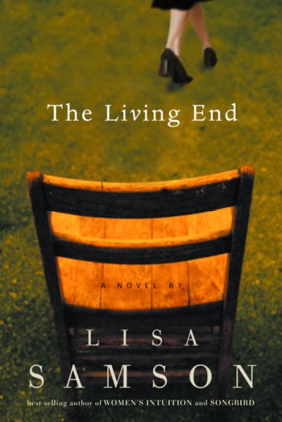 The living end / Lisa Samson.
