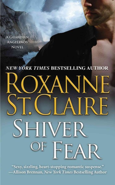 Shiver of fear / Roxanne St. Claire.