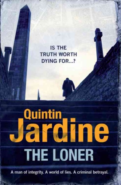The loner : the life of Xavier Aislado as told to / Quintin Jardine.