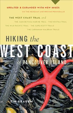 Hiking the west coast of Vancouver Island / Tim Leadem.