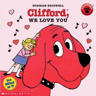 Clifford, we love you / Norman Bridwell.