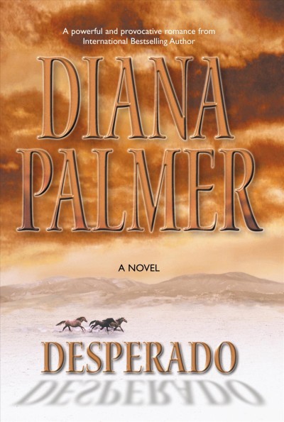 Desperado / Diana Palmer.
