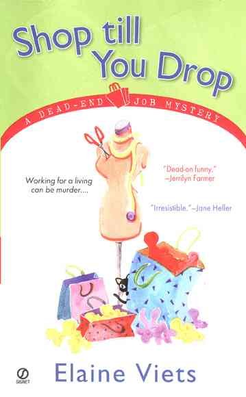 Shop till you drop : a dead-end job mystery / Elaine Viets.