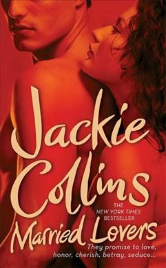 Married lovers / Jackie Collins.