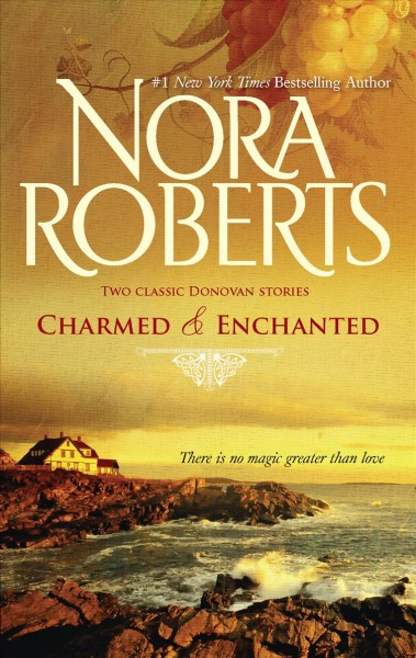 Charmed : & Enchanted / Nora Roberts.
