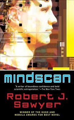 Mindscan [book] / Robert J. Sawyer.