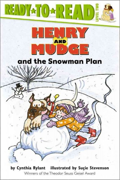 Henry and Mudge and the snowman plan [book] : the nineteenth book of their adventures / story bu Cynthia Rylant ; pictures by Su℗♭£ie Stevenson.