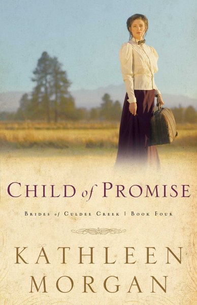 Child of promise [book] / Kathleen Morgan.