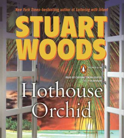 Hothouse orchid [sound recording] / Stuart Woods.