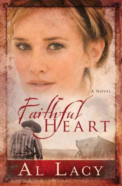 Faithful heart / Al Lacy.