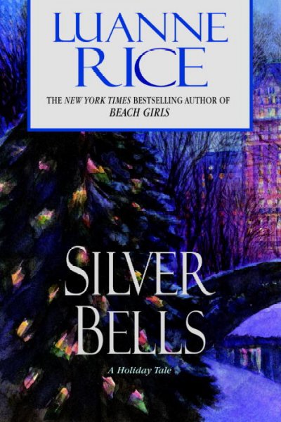 Silver bells / Luanne Rice.